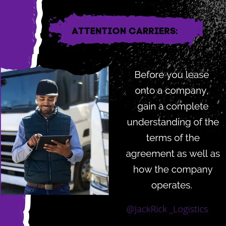 Slide headed "Attention carriers": before you lease onto a company, gain a complete understanding of the terms of the agreement as well as how the company operates.