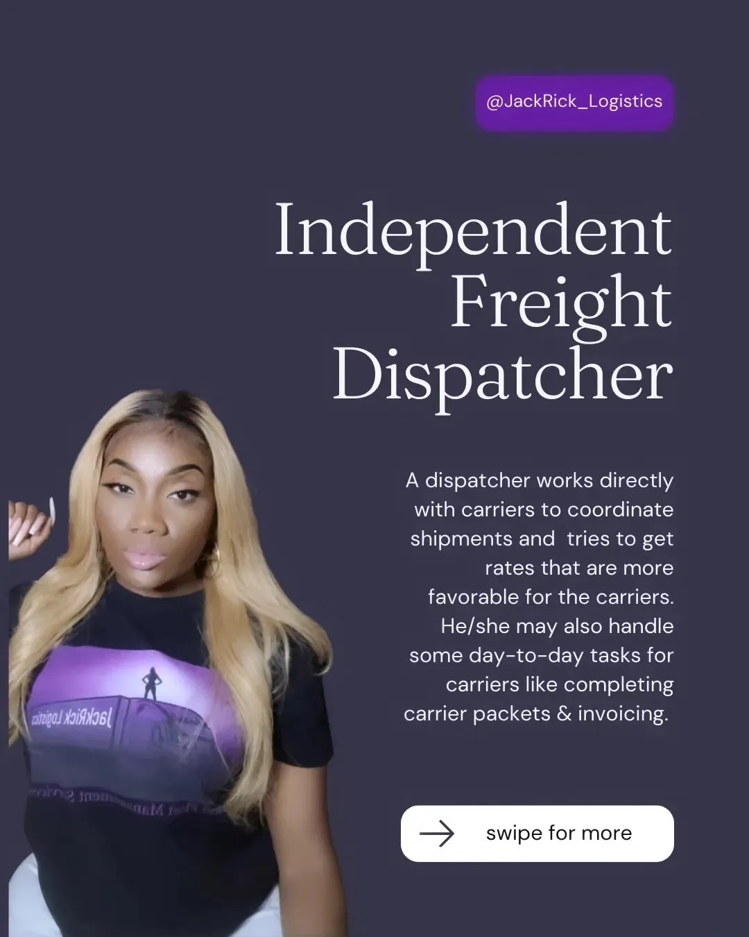 Slide headed "Independent Freight Dispatcher": a dispatcher works directly with carriers to coordinate shipments and tries to get rates that are more favorable for the carriers. He or she may also handle some day-to-day tasks for carriers like completing carrier packets and invoicing.