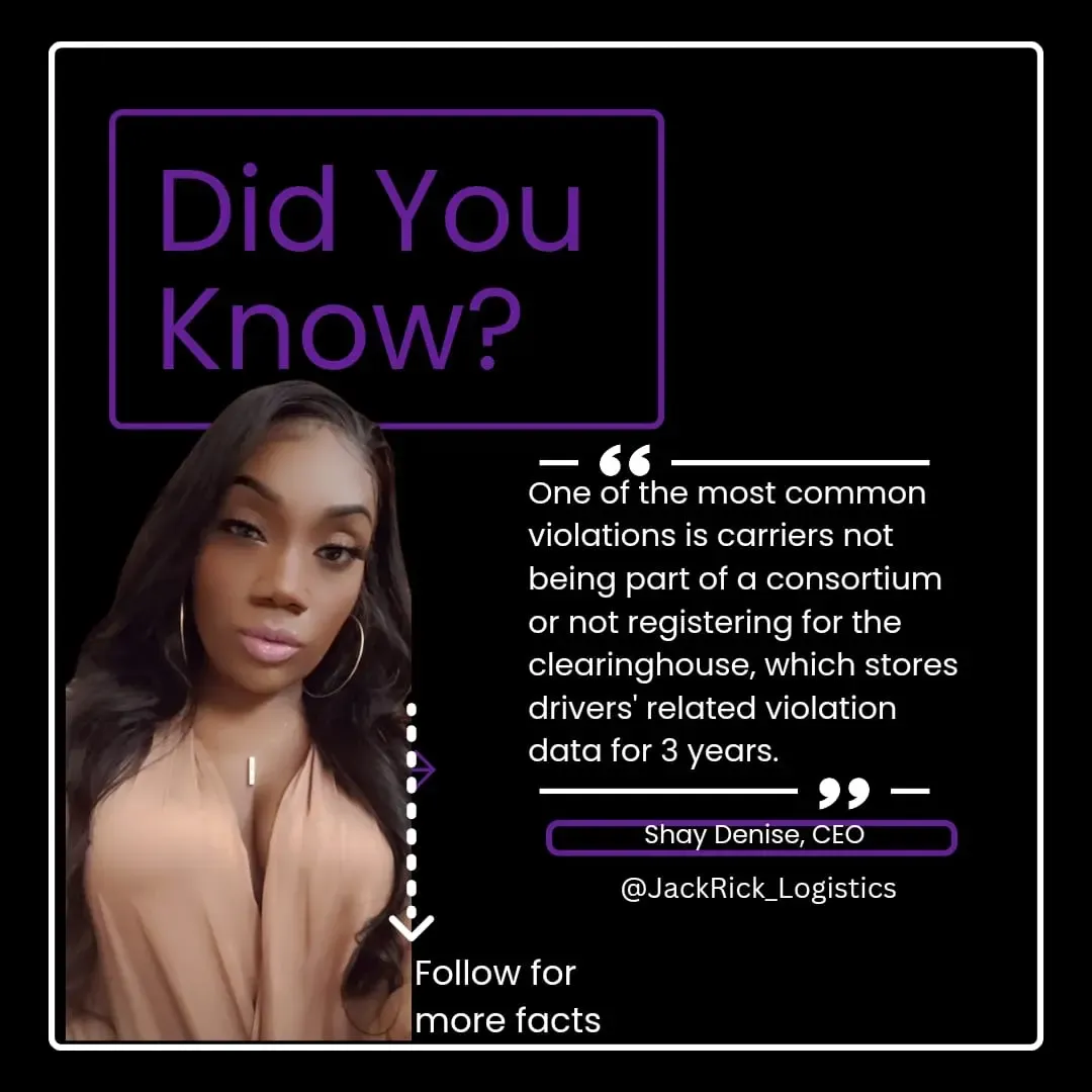 "Did you know?" slide: "One of the most common violations is carriers not being part of a consortium or not registering for the clearinghouse, which stores drivers' related violation data for 5 years." Attributed to Shay Denise, CEO.