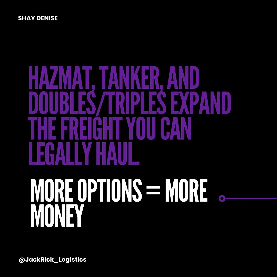 Slide reading "Hazmat, tanker, and doubles/triples expand the freight you can legally haul. More options = more money."