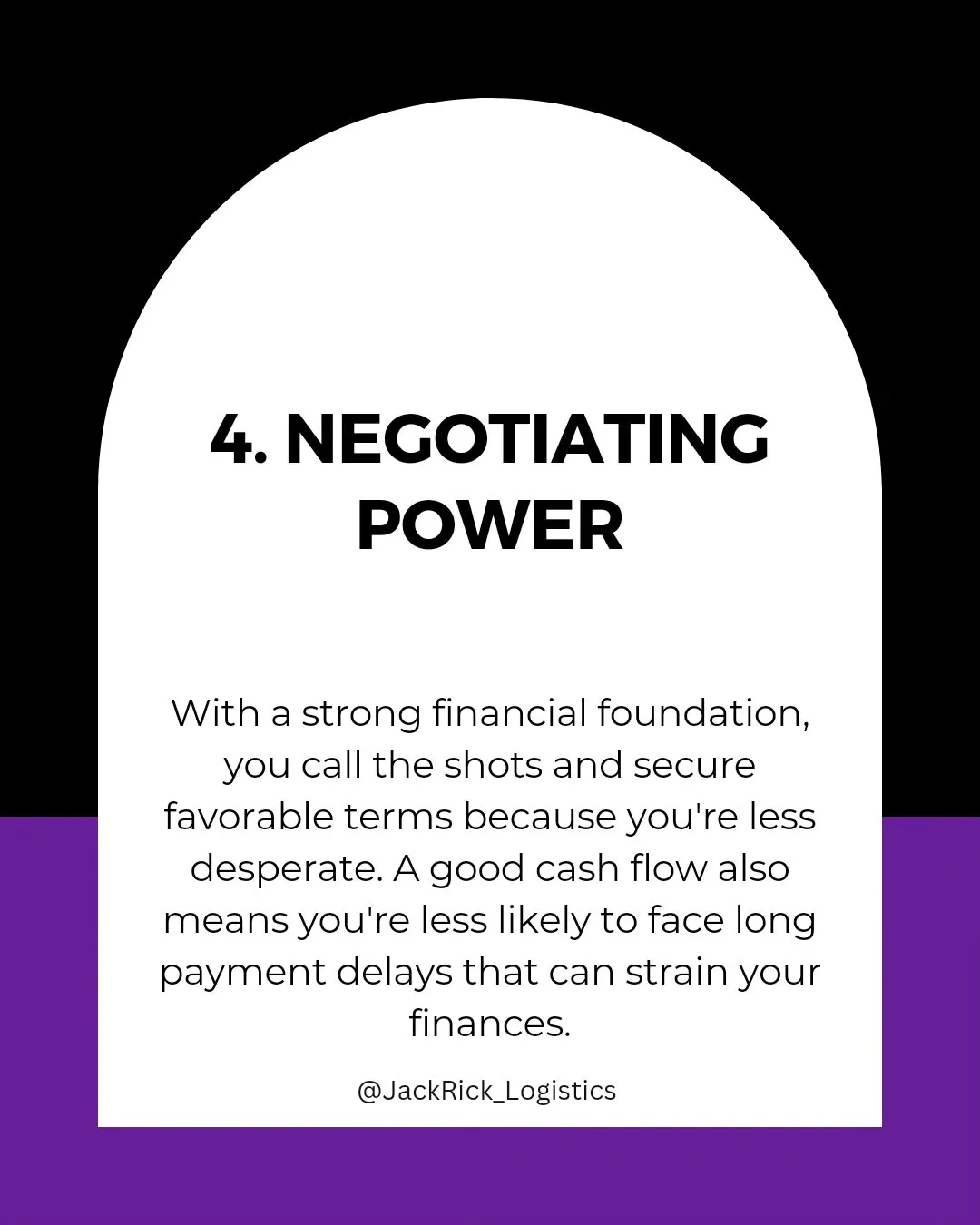 Slide four, "Negotiating power": with a strong financial foundation, you call the shots and secure favorable terms because you are less desperate. A good cash flow also means you are less likely to face long payment delays that can strain your finances.