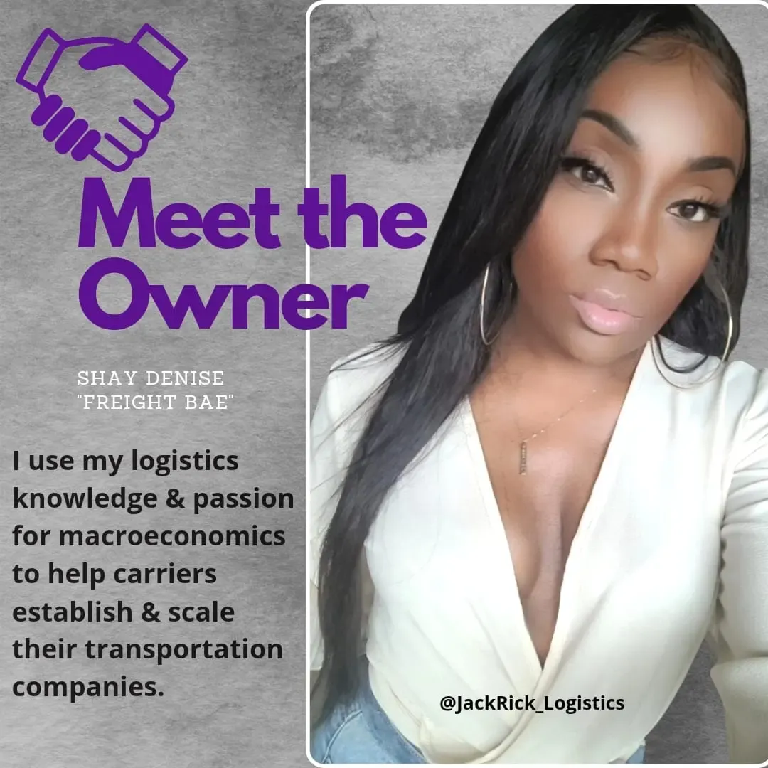Card headed "Meet the owner — Shay Denise, Freight Bae": "I use my logistics knowledge and passion for macroeconomics to help carriers establish and scale their transportation companies."