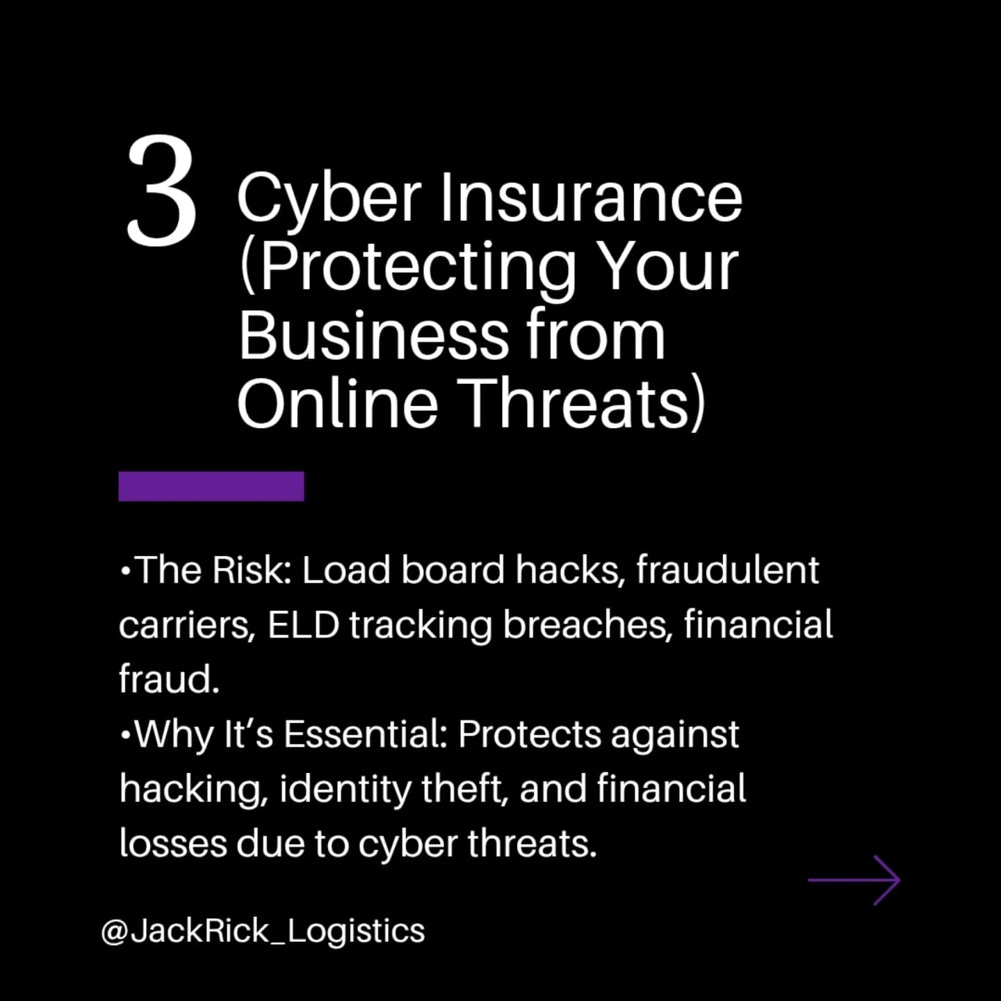 Slide three, "Cyber Insurance — protecting your business from online threats". The risk: load board hacks, fraudulent carriers, ELD tracking breaches, financial fraud. Why it is essential: protects against hacking, identity theft, and financial losses due to cyber threats.