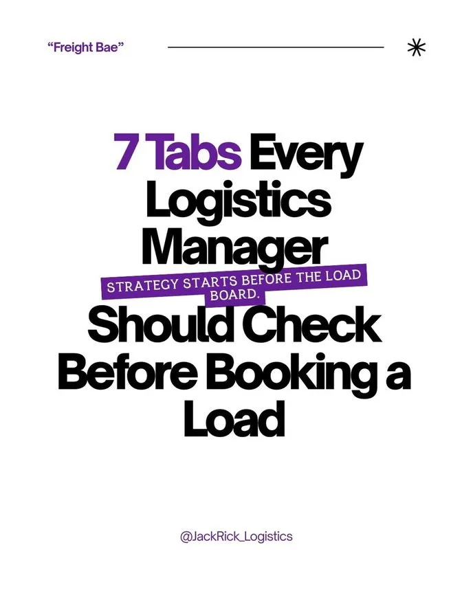 Slide reading "7 Tabs Every Logistics Manager Should Check Before Booking a Load — strategy starts before the load board."